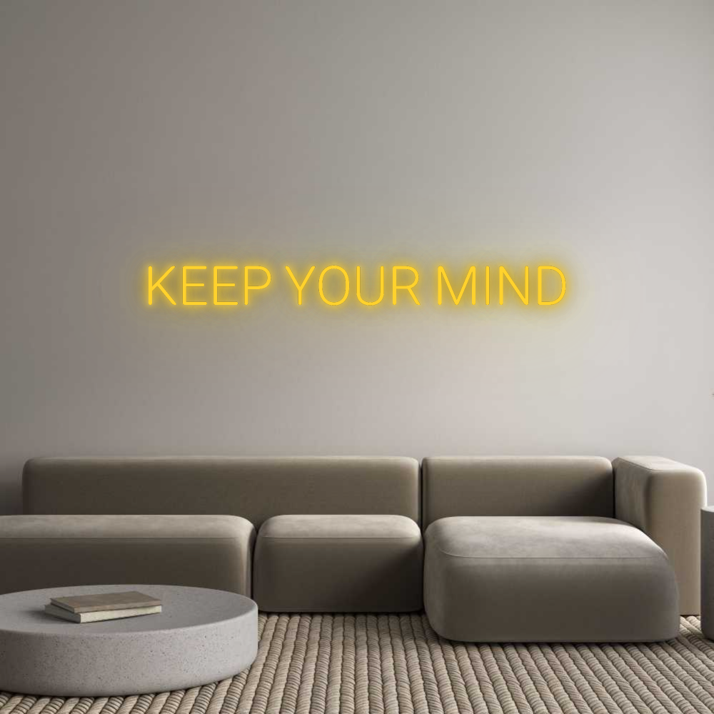 Custom LED Neon Text: KEEP YOUR MIND