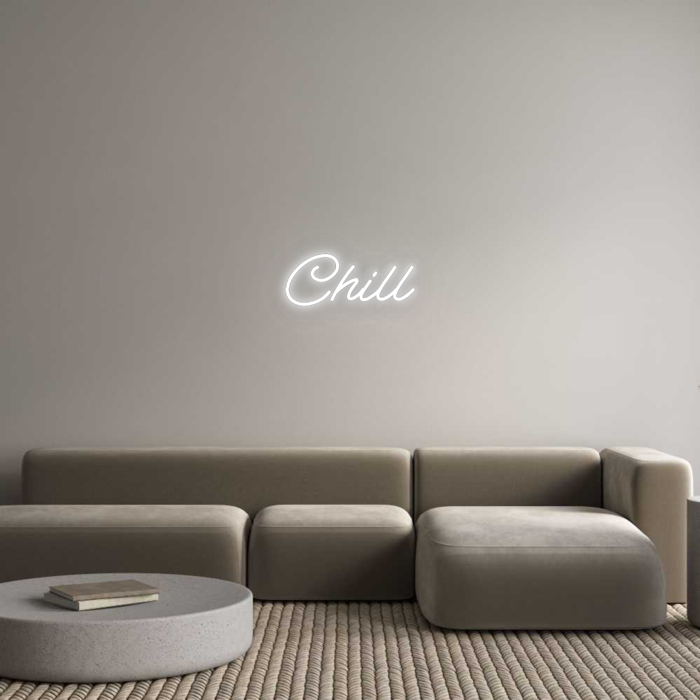 Custom LED Neon Text: Chill