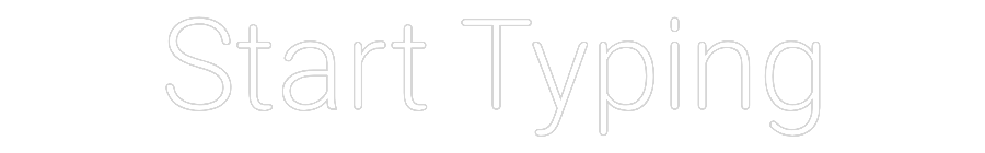 Individuelles Neon: Beginne zu tippen
