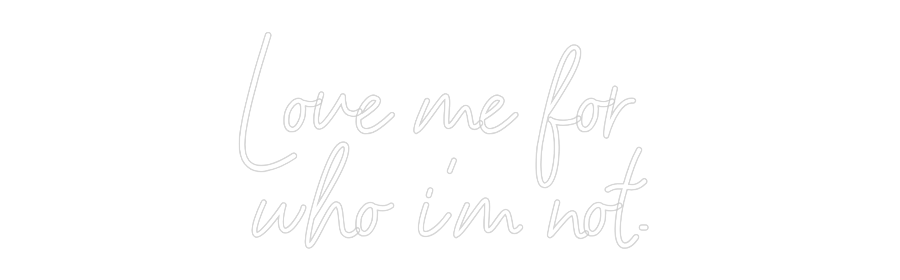 Individueller LED-Neon-Text: Liebe mich für ...