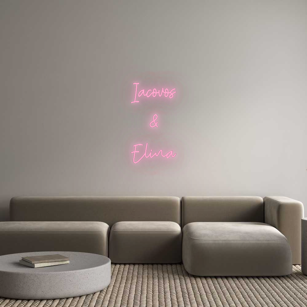 Custom LED Neon Text: Iacovos
&
E...