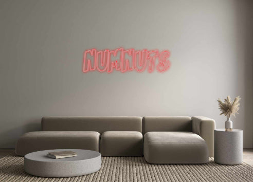 Custom LED Neon Text: Numnuts