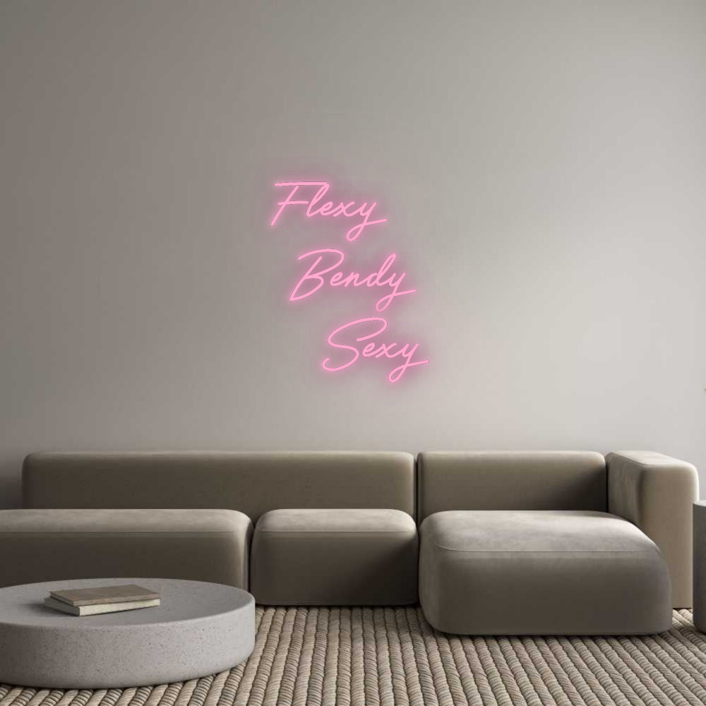 Custom LED Neon Text: Flexy
 Bendy...