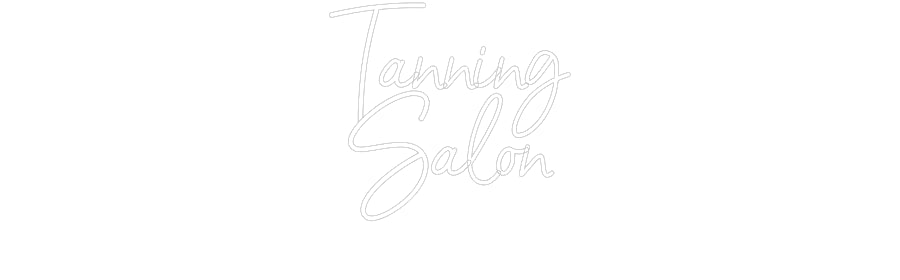 Custom LED Neon Text: Tanning
Salon