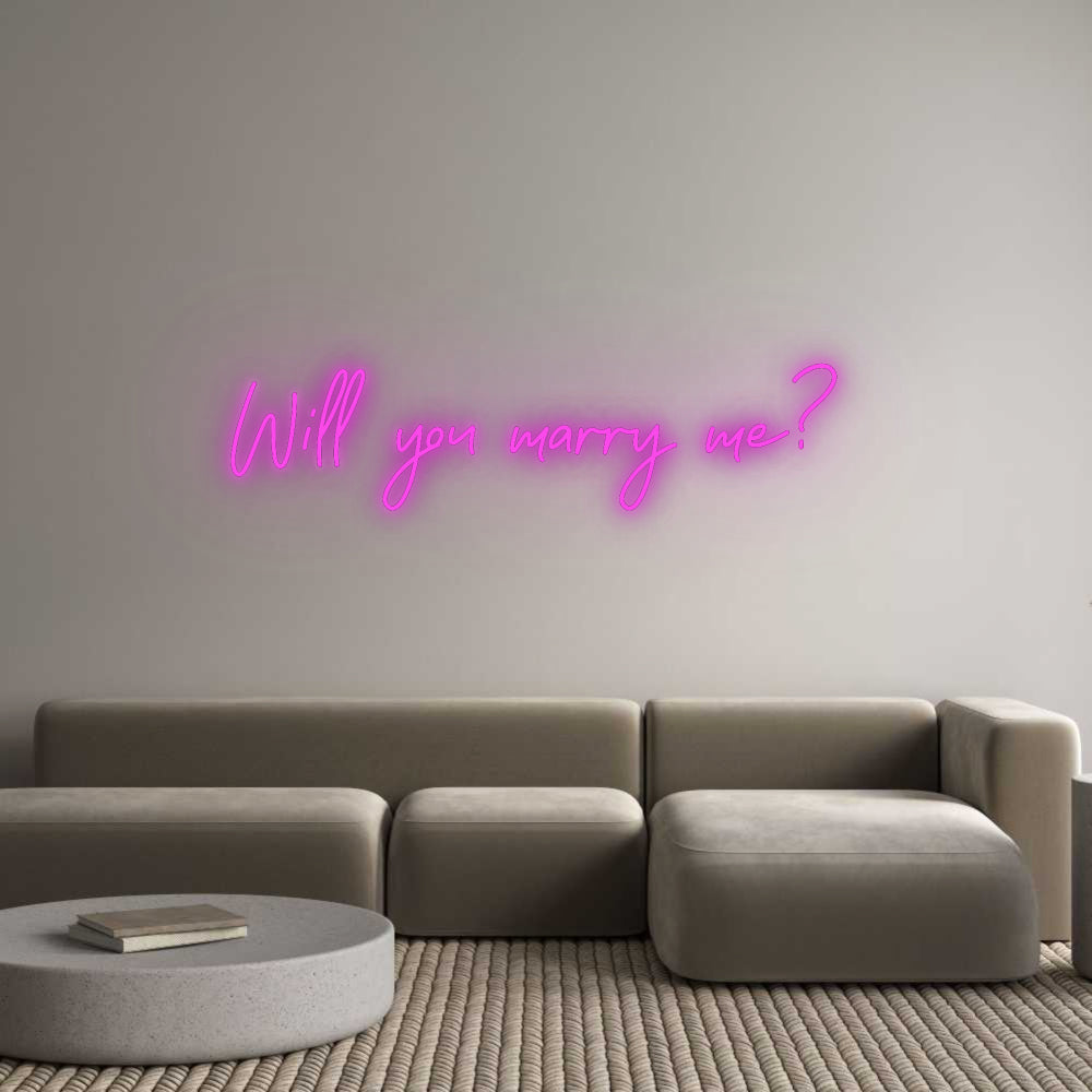 Custom LED Neon Text: Will you marr...