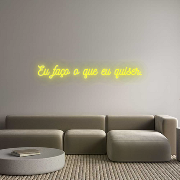 Individuelles Neon: Eu faço o que...